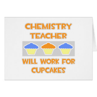 Scheikundeleraar ... Zal werken voor cupcakes