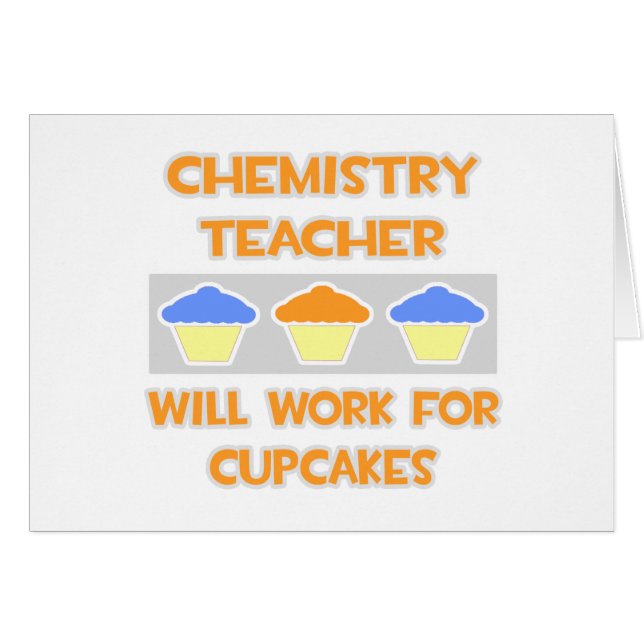 Scheikundeleraar ... Zal werken voor cupcakes (Voorkant Horizontaal)