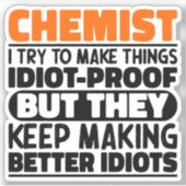 Scheikundige Ik probeer dingen grappig te maken Ci Sticker (Voorkant)