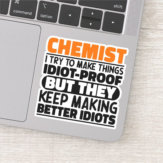 Scheikundige Ik probeer dingen grappig te maken Ci Sticker (Detail)