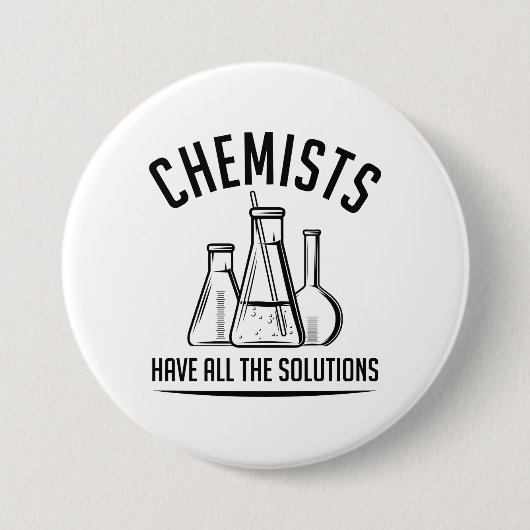 Scheikundigen Hebben Alle Oplossingen Ronde Button 7,6 Cm (Voorkant)