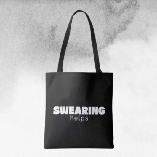 Schelden Helpt Grappige Stressverlichting Citaat | Tote Bag