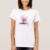 Schenk liefde in jezelf t-shirt (Voorkant)