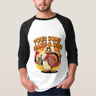 Schenk wat jus en wijn Grappige Thanksgiving kalko T-shirt