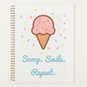 Schep. Glimlach. Herhaal. Ice Cream Sprinkle Plann Planner (Voorkant)
