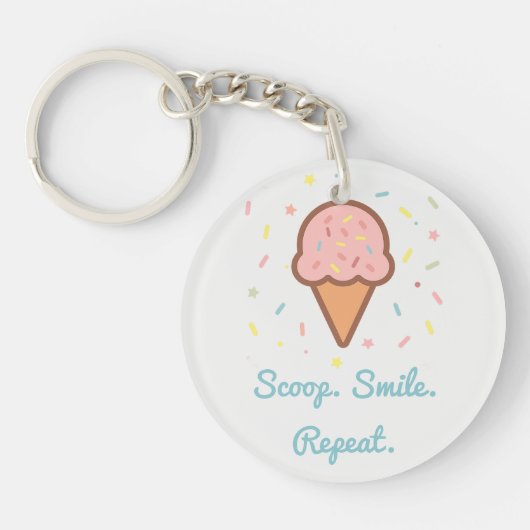 Schep. Glimlach. Herhaal. Ice Cream Sprinkle Sleut Sleutelhanger (Voorkant)