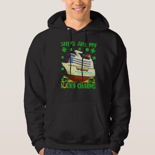 Schepen zijn mijn Lucky Charms Ship St Patrick S D Hoodie (Voorkant)