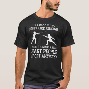 Schermen Smart People Sport Scherm Saber Épée T-shirt