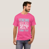 Schermen Zwaard Vecht Zwaard Swordsmanship Epee Fo T-shirt (Voorkant volledig)