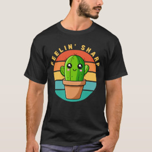 Scherp gevoel Funny Kawaii Cute Cactus Citaat T-shirt