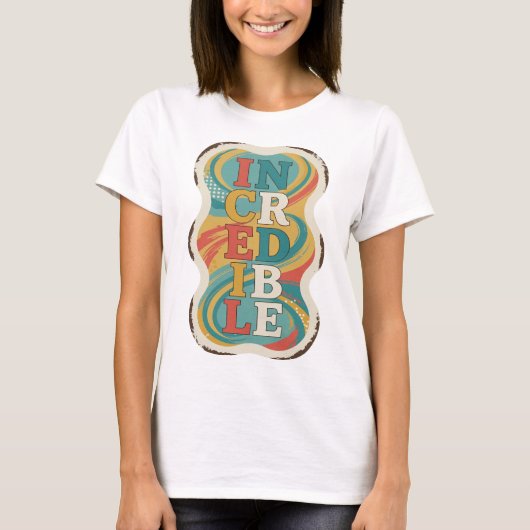 Scherp Rode INCREDIBLE Slogan Design T-shirt (Voorkant)