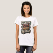 Scherpe Goud COFFEE KIDS WINE REPEAT T-shirt (Voorkant volledig)