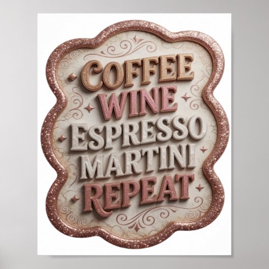 Scherpe Roze COFFEE WINE ESPRESSO MARTINI REPEAT Poster (Voorkant)