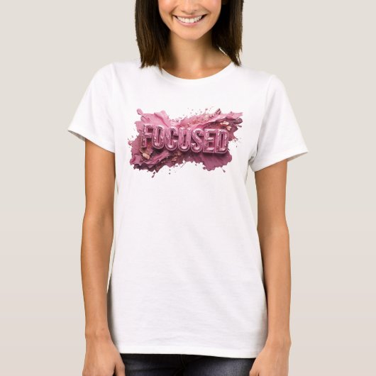 Scherpe Roze FOCUSED Draagbare Kunst T-shirt (Voorkant)