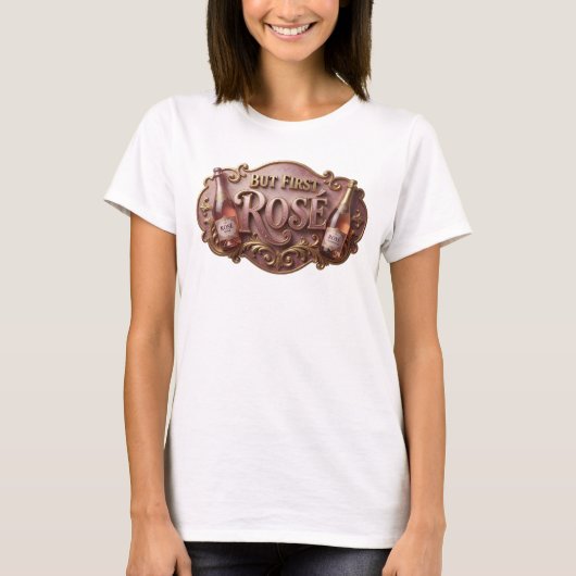 Scherpe Roze MAAR EERST ROS Custom T-shirt (Voorkant)