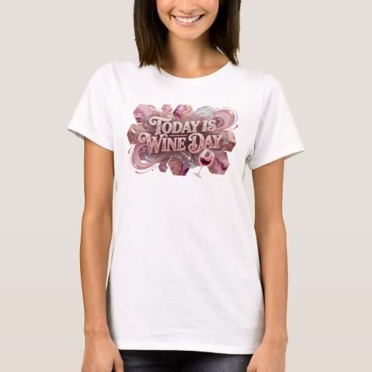 Scherpe Roze Vandaag is het wijnendag aangepaste T T-shirt (Voorkant)