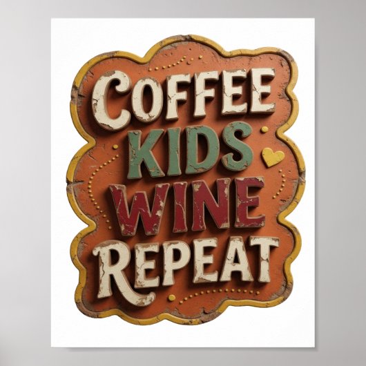 Scherpe Sinaasappel COFFEE KIDS WINE REPEAT Poster (Voorkant)