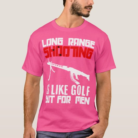 Scherpschieten over lange afstand Het is als golfe T-shirt (Voorkant)
