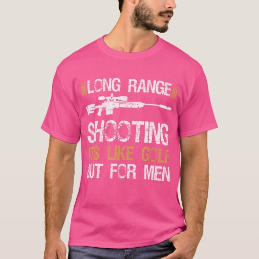 Scherpschieten over lange afstand Het is als golfe T-shirt (Voorkant)