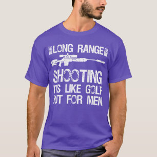 Scherpschieten over lange afstand is als golfen ma t-shirt