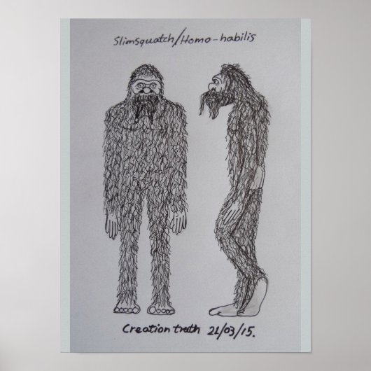 Schets "slimsquatch" van Homo-habilis Poster (Voorkant)