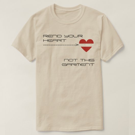Scheur je Hart — Niet deze Broek T-Shirt (Design voorkant)