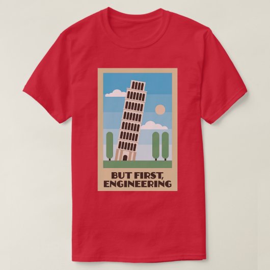 Scheve Toren van Pisa Maar Eerste Techniek T-shirt (Design voorkant)