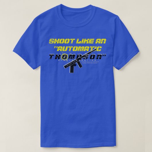 Schiet als een "Automatic-Thompson" T-shirt (Design voorkant)
