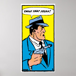 Schiet die freak neer! (kleinere afmetingen) poster