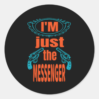 Schiet niet op de messengertop S Ronde Sticker