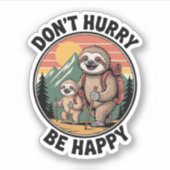 Schiet niet op, wees blij met het officiële sloth- sticker (Voorkant)