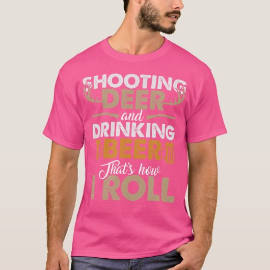 Schiet op herten en Drink het leven van de bierjac T-shirt (Voorkant)