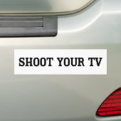Schiet Op Je Tv Bumpersticker (Op auto)