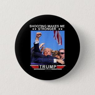 Schieten maakt me sterker Donald Trump 2024 Ronde Button 5,7 Cm