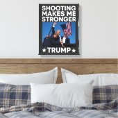 Schieten maakt me sterker Trump Fight Rally Shot Canvas Afdruk (Insitu (Slaapkamer))