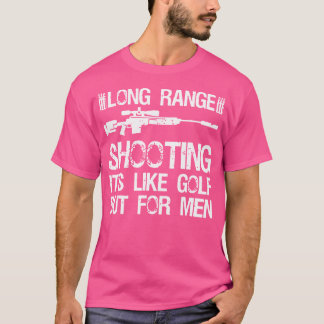 Schieten op lange afstand is als golf, maar dan vo t-shirt