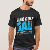 Schijf Golf  Funny Diskulfing Dad Lover T-shirt (Voorkant)