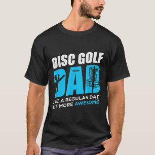 Schijf Golf  Funny Diskulfing Dad Lover T-shirt