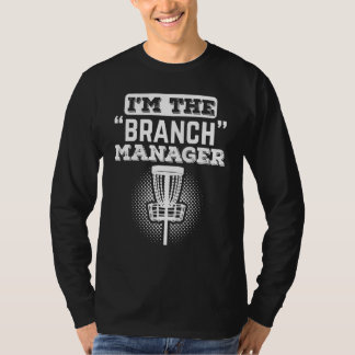 Schijf Golf I am The Branch Manager Golf Disk Golf T-shirt