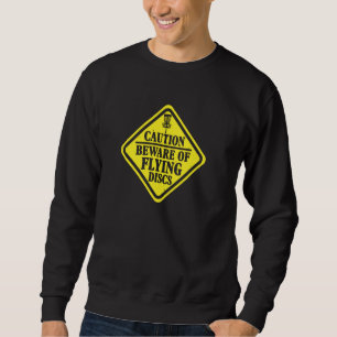 Schijfgolf Voorzichtig voor Flying Disks Pullover