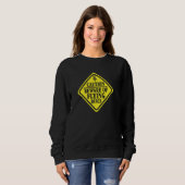 Schijfgolf Voorzichtig voor Flying Disks Pullover (Voorkant volledig)
