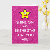 Schijn aan en wees de ster dat je roze glitter ben kaart (Gele Bloem)
