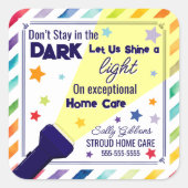 Schijn een licht op uitzonderlijke thuiszorg - Ver Vierkante Sticker (Voorkant)