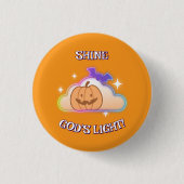 Schijn Gods licht Christelijke Halloween Button (Voorkant)