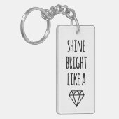 Schijn helder als een diamanten Sleutelhanger (Voorkant Links)