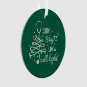 Schijn helder als een oproep nachtverpleegster ker ornament (voorkant)