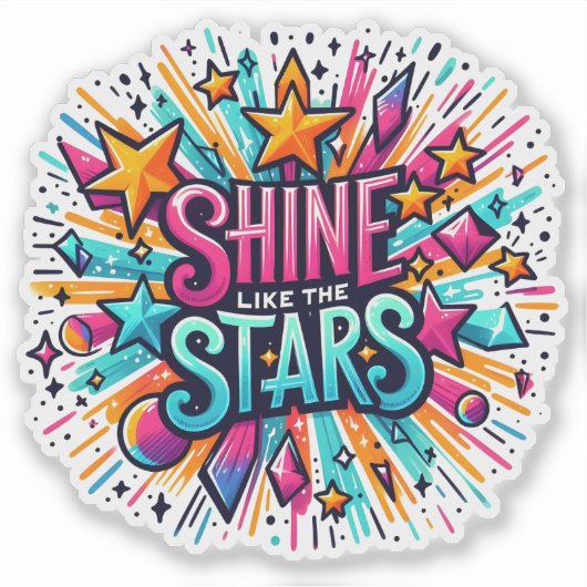 Schijn helder en omhels vandaag je innerlijke ster sticker (Voorkant)