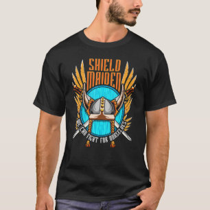 Schild Maiden we kunnen vechten voor onszelf Vikin T-shirt