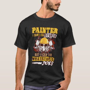 Schilder, ik kan geen stomme dingen repareren, maa t-shirt