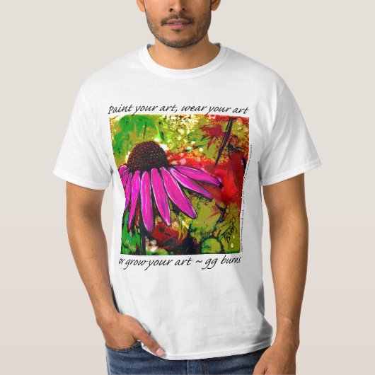 Schilder je ART, Draag het of "kweek" je kunst! T-shirt (Voorkant)